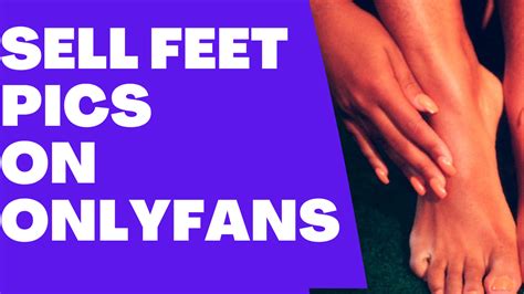 only fan feet pictures|The Ultimate Guide To Selling Feet Pics On OnlyFans